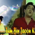 Tum bin jaoon Kha