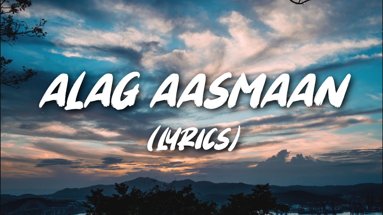 Alag Aasmaan Lyrics