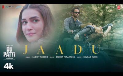 2. Sachet Tandon - Jaadu Song Lyrics